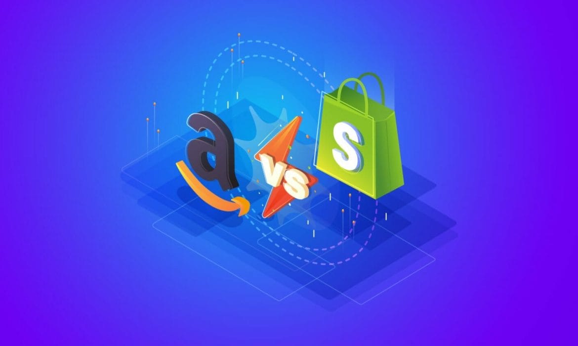 Shopify Vs Amazon – How to Compare the Two E-Commerce Platforms